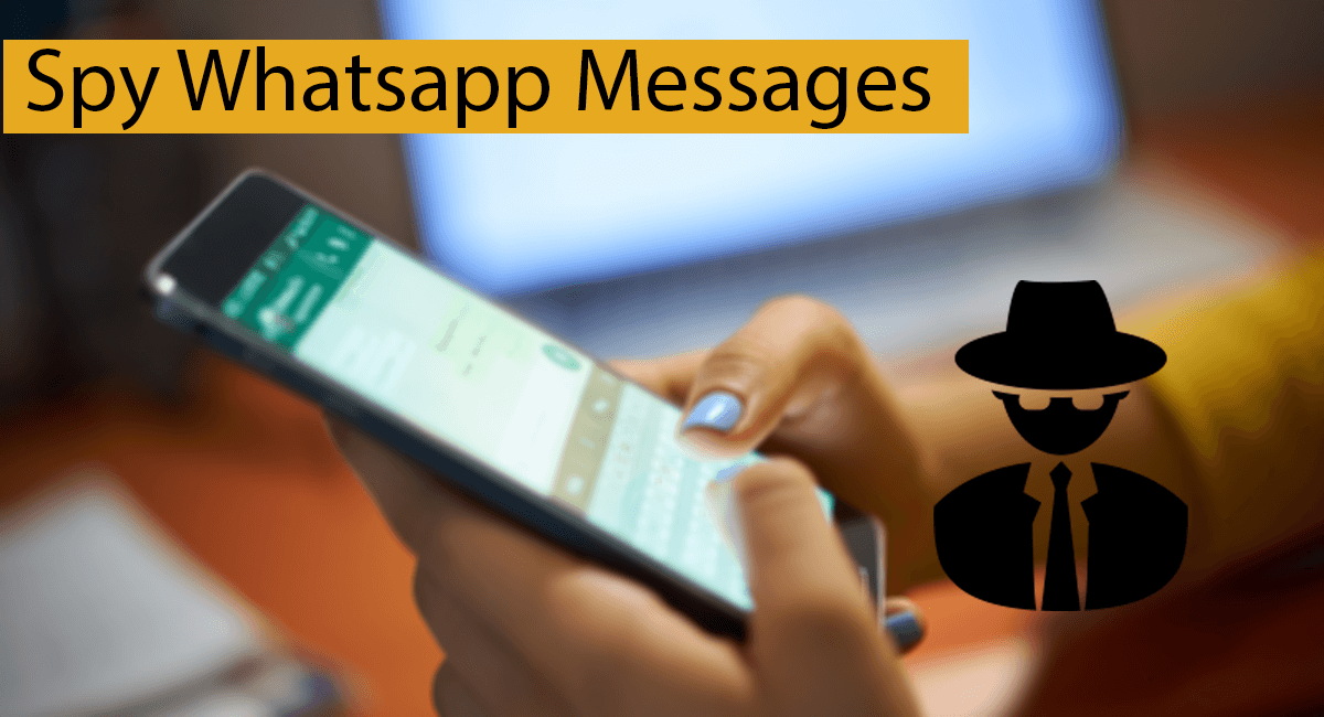 Spy On WhatsApp Messages